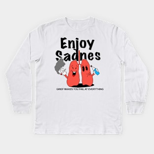 enjoy sadnes Kids Long Sleeve T-Shirt